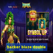 hacker blaze double